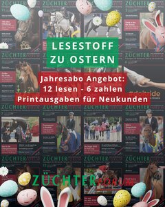 Neukunden Abo Angebot: 12 lesen, 6 zahlen. | © Grafik ZÜCHTERFORUM